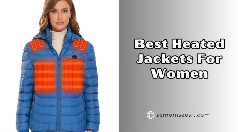 You are currently viewing Our 10 Best Heated Jackets For Women Of 2025, Tested by Experts