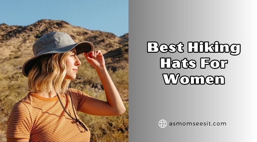 You are currently viewing 10 Best Hiking Hats For Women 2025, According to Experts
