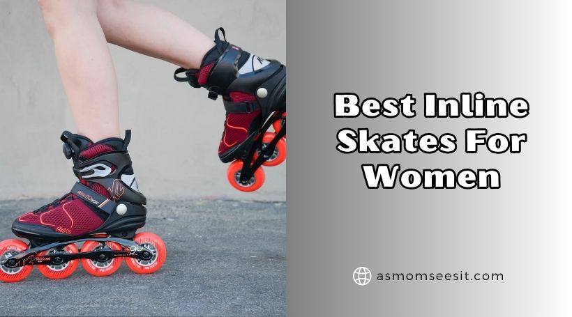 You are currently viewing Our 10 Best Inline Skates For Women 2025: Top Picks