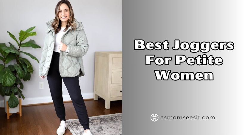 You are currently viewing The 10 Best Joggers For Petite Women In 2025