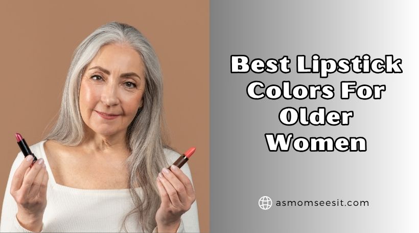 You are currently viewing The 10 Best Lipstick Colors For Older Women 2025, According to Experts