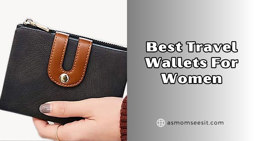 You are currently viewing Top 10 Best Travel Wallets For Women – Top Picks Of 2025