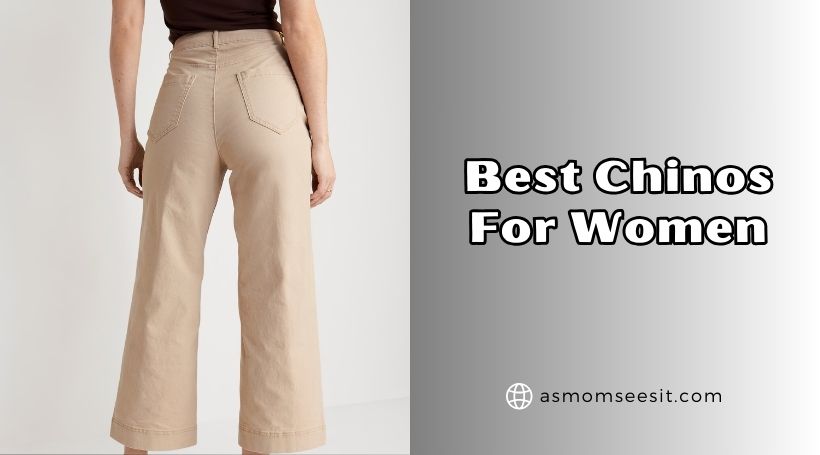 You are currently viewing Our 10 Best Chinos For Women In 2025