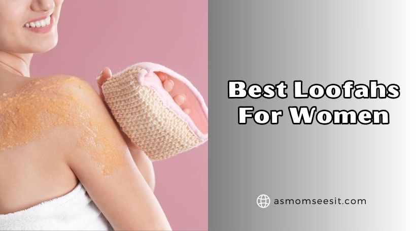 best loofahs for women