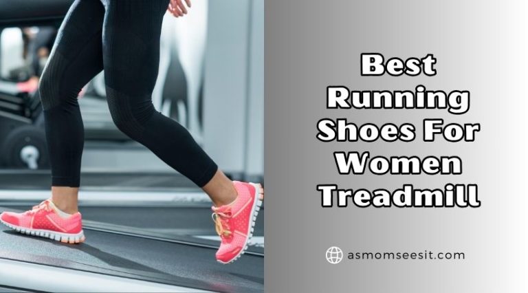 Top 10 Best Running Shoes For Women Treadmill In 2026 - As Mom Sees It
