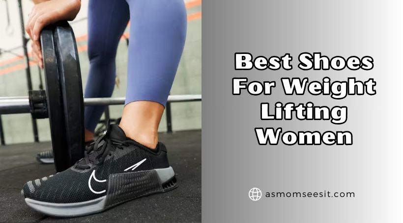 You are currently viewing Top 10 Best Shoes For Weight Lifting Women In 2025 – Reviews And Guide