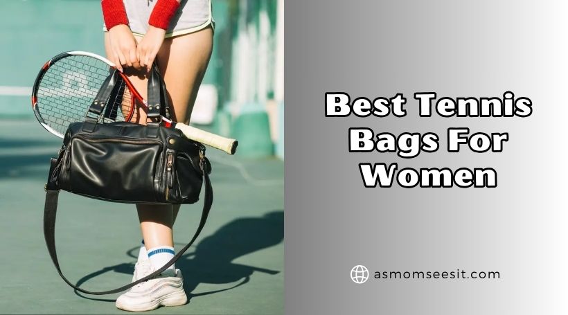 You are currently viewing The 10 Best Tennis Bags For Women – Top Picks Of 2025