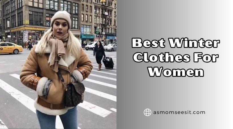 Read more about the article Our 10 Best Winter Clothes For Women In 2025
