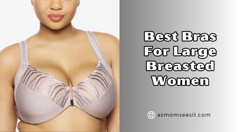 Our 10 Best Bras For Large Breasted Women In 2026 – Reviews And Guide