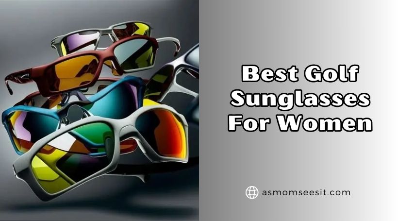 You are currently viewing Top 10 Best Golf Sunglasses For Women Of 2026