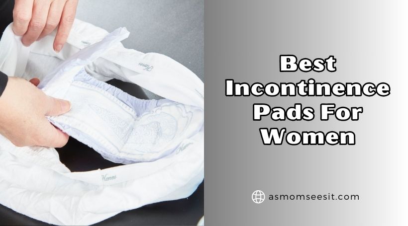 You are currently viewing 10 Best Incontinence Pads For Women In 2026