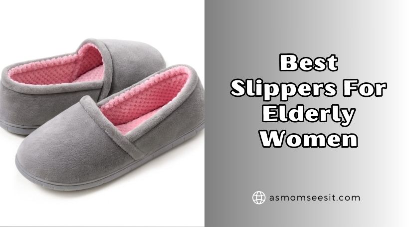 You are currently viewing The 10 Best Slippers For Elderly Women – Top Picks Of 2026