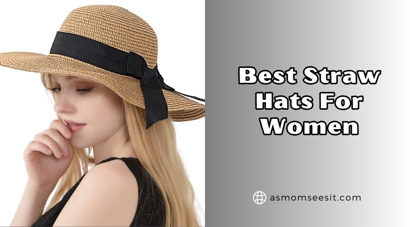 You are currently viewing Our 10 Best Straw Hats For Women To Buy In 2026