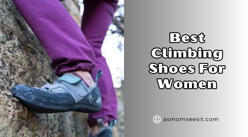 You are currently viewing The 10 Best Climbing Shoes For Women In 2026 – Reviews And Guide