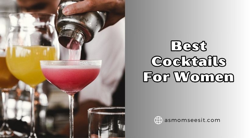 You are currently viewing Top 10 Best Cocktails For Women To Buy In 2026