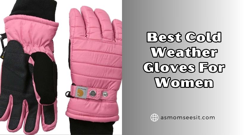 You are currently viewing The 10 Best Cold Weather Gloves For Women 2026, According to Experts