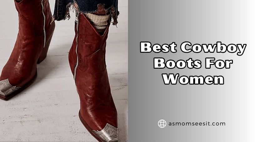 You are currently viewing The 10 Best Cowboy Boots For Women – Top Picks Of 2026