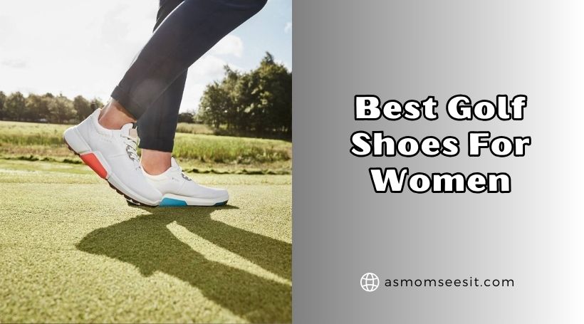 You are currently viewing 10 Best Golf Shoes For Women To Buy In 2026