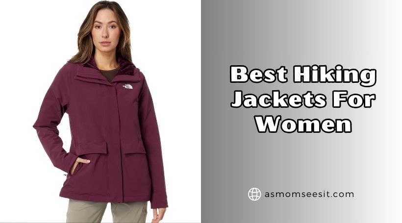 You are currently viewing The 10 Best Hiking Jackets For Women (2026), Tested and Reviewed