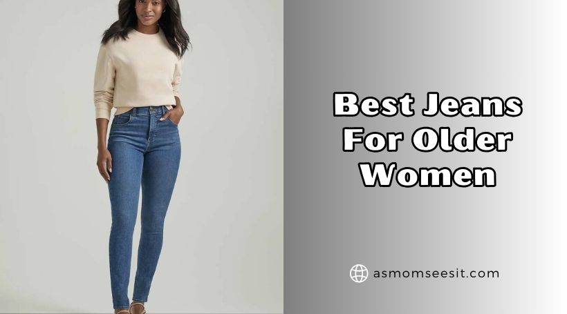 You are currently viewing Top 10 Best Jeans For Older Women Of 2026, Tested by Experts