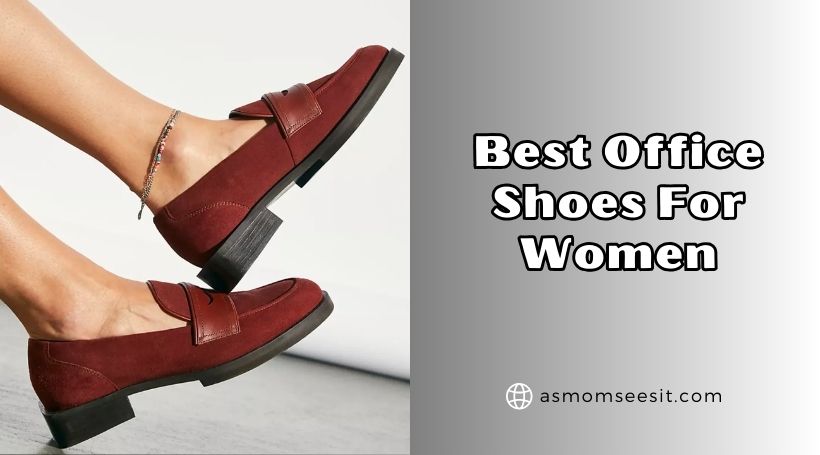 You are currently viewing Our 10 Best Office Shoes For Women (2026), Tested and Reviewed