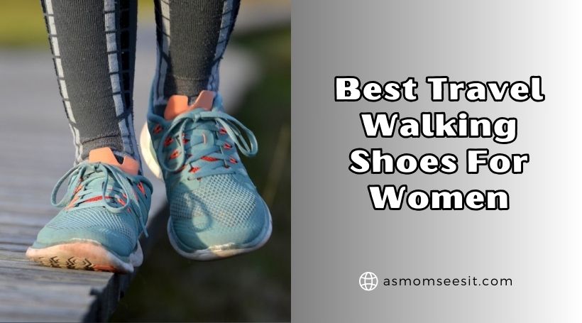 You are currently viewing Our 10 Best Travel Walking Shoes For Women 2026, According to Experts