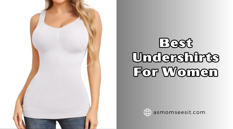 You are currently viewing Top 10 Best Undershirts For Women 2026, According to Experts