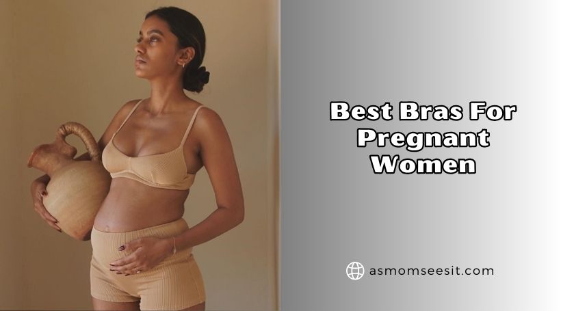 You are currently viewing Our 10 Best Bras For Pregnant Women Of 2026