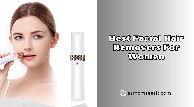 You are currently viewing Top 10 Best Facial Hair Removers For Women 2026: Top Picks