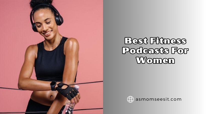 You are currently viewing 10 Best Fitness Podcasts For Women (2026), Tested and Reviewed