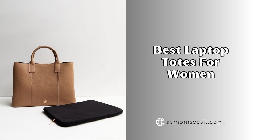 You are currently viewing Our 10 Best Laptop Totes For Women In 2026 – Reviews And Guide