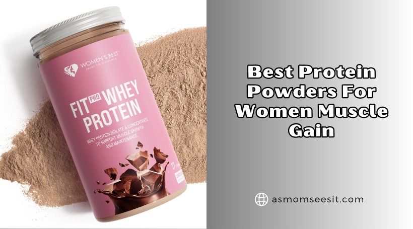 You are currently viewing Top 10 Best Protein Powders For Women Muscle Gain 2026: Top Picks