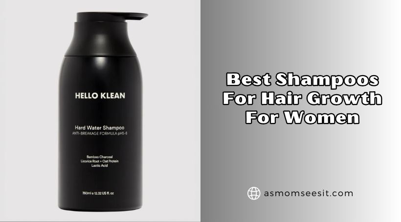 You are currently viewing Top 10 Best Shampoos For Hair Growth For Women Of 2026, Tested by Experts
