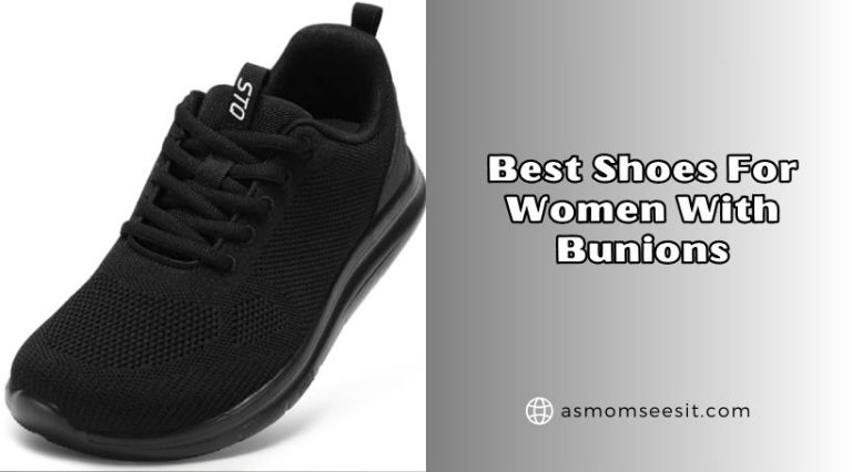 10 Best Shoes For Women With Bunions To Buy In 2026 - As Mom Sees It