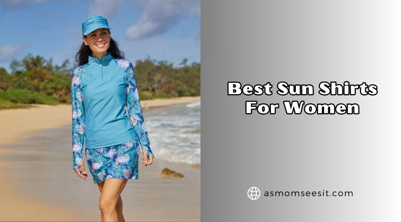 You are currently viewing 10 Best Sun Shirts For Women Of 2026