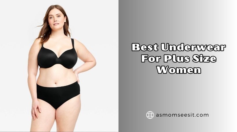 You are currently viewing Top 10 Best Underwear For Plus Size Women 2026, According to Experts