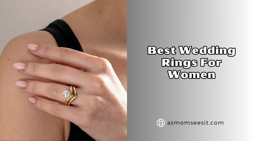 You are currently viewing 10 Best Wedding Rings For Women – Top Picks Of 2026