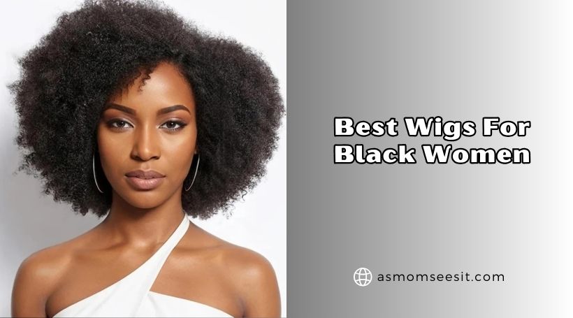 You are currently viewing Top 10 Best Wigs For Black Women In 2026