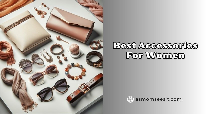 You are currently viewing Our 10 Best Accessories For Women To Buy In 2026