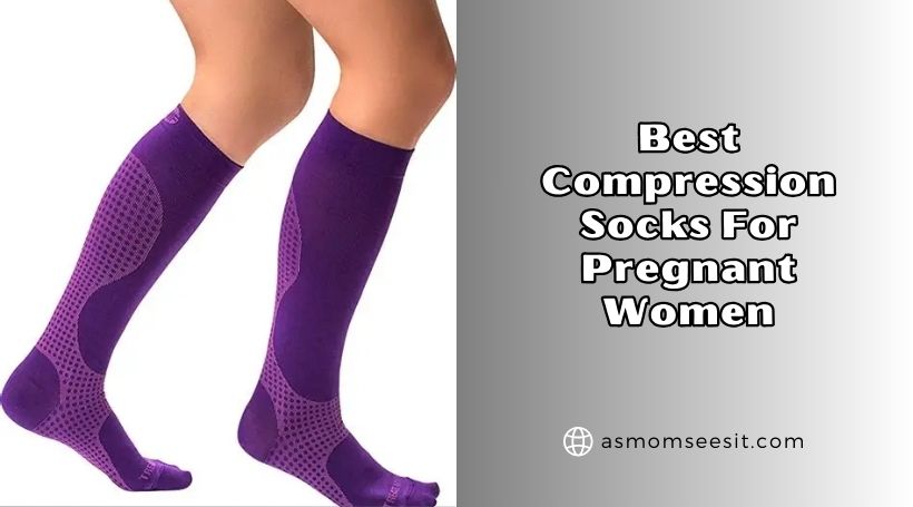You are currently viewing Our 10 Best Compression Socks For Pregnant Women 2026: Top Picks