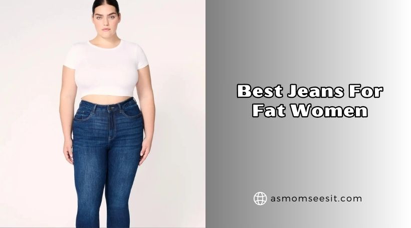 You are currently viewing 10 Best Jeans For Fat Women 2026: Top Picks