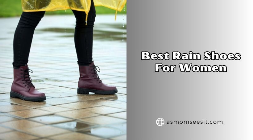 You are currently viewing Top 10 Best Rain Shoes For Women To Buy In 2026