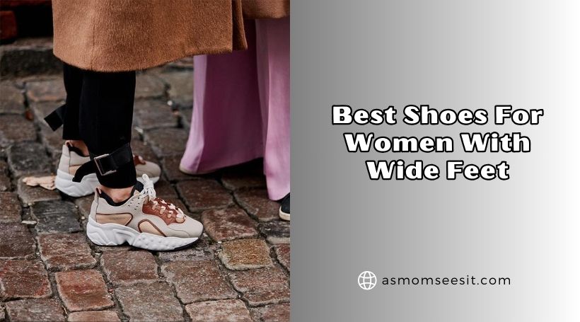 best shoes for women with wide feet