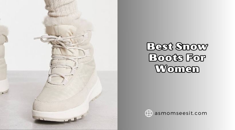 Read more about the article The 10 Best Snow Boots For Women Of 2026, Tested by Experts