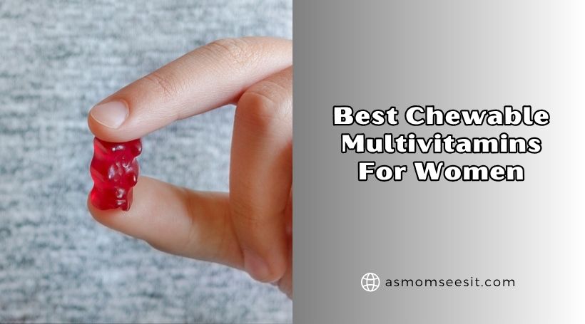best chewable multivitamins for women