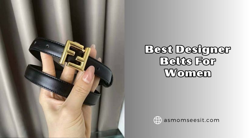 You are currently viewing 10 Best Designer Belts For Women Of 2026