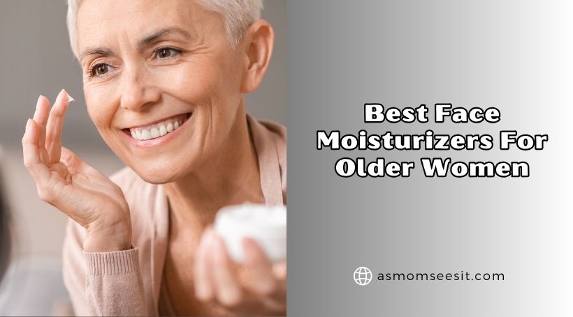 You are currently viewing Our 10 Best Face Moisturizers For Older Women 2026, According to Experts