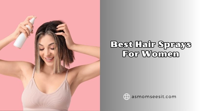 best hair sprays for women