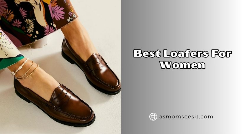 best loafers for women