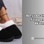 best orthopedic slippers for women